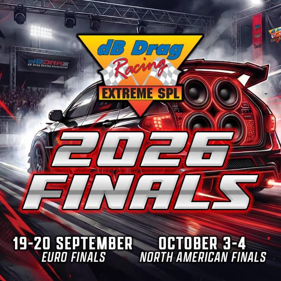 Promotional graphic for the 2026 dB Drag Racing Extreme SPL Finals, featuring a modified car with large speakers and event details including the dates for the Euro Finals and North American Finals.
