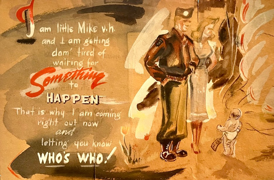 A whimsical illustration featuring a soldier in uniform and a woman standing together with a child in front of them. The text humorously expresses the soldier's impatience for something to happen, emphasizing 'Something to HAPPEN' and 'WHO'S WHO!'
